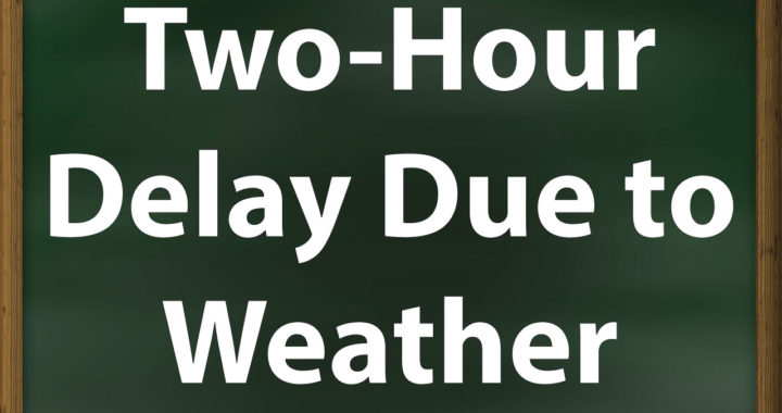 Two-Hour Delay Due to Weather