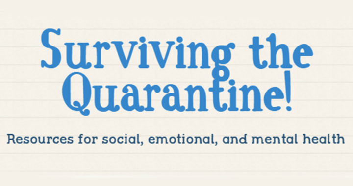 Surviving the Quarantine!