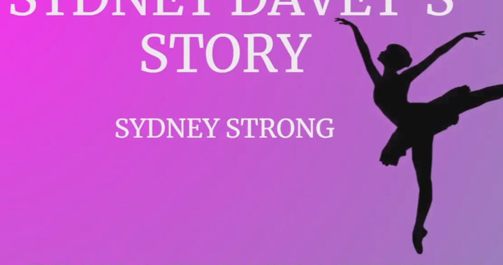 Sydney Davey's Story Sydney Strong