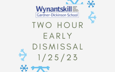 Two Hour Early Dismissal 1/25/23