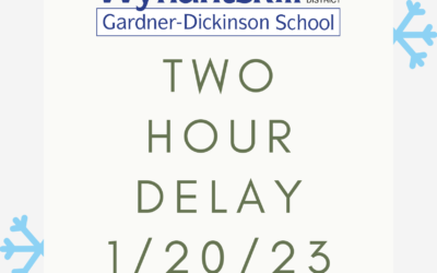 Two-Hour Delay Friday, January 20th