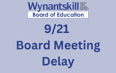 Anticipated Delay to 9/21 Board of Education Meeting