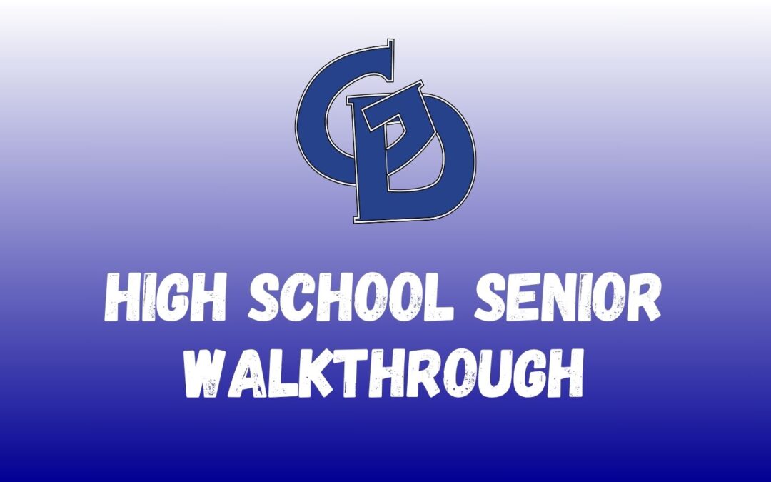 High School Class of 2025 Senior Walkthrough – June 13th @ 10:00 am